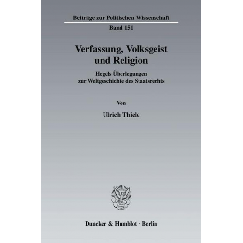 Ulrich Thiele - Verfassung, Volksgeist und Religion.