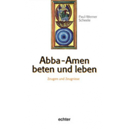 Paul W. Scheele - Abba Amen - Beten und Leben