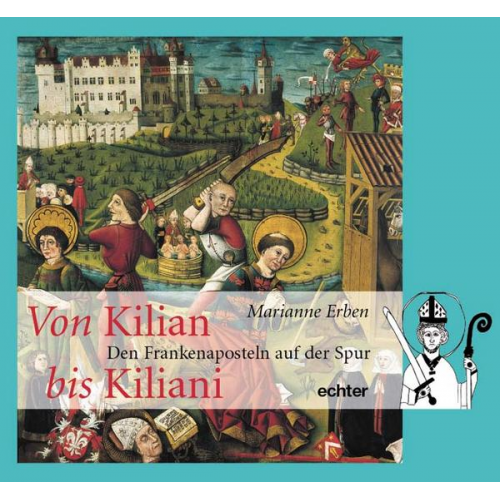 Marianne Erben - Von Kilian bis Kiliani