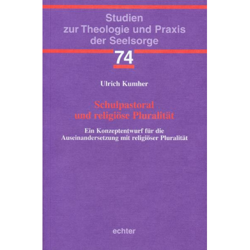 Ulrich Kumher - Schulpastoral und religiöse Pluralität