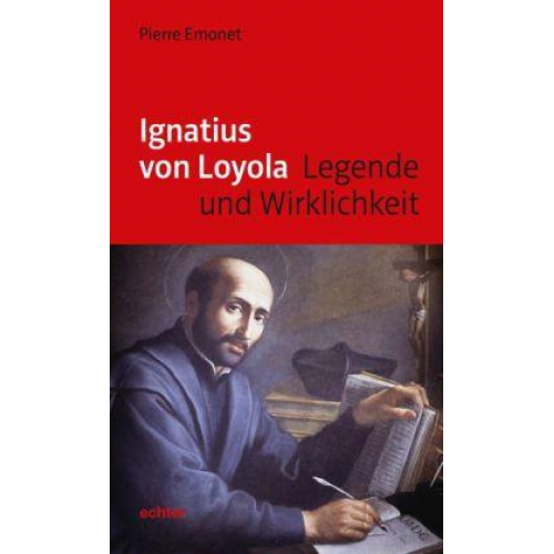 Pierre Emonet - Emonet, P: Ignatius von Loyola