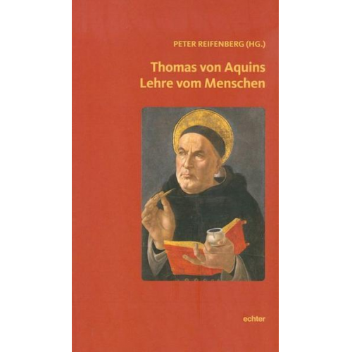 Thomas von Aquins Lehre vom Menschen