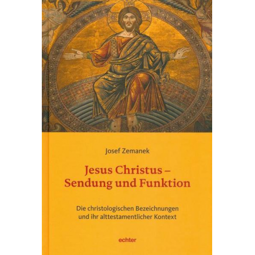 Josef Zemanek - Jesus Christus - Sendung und Funktion