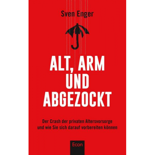 Sven Enger - Alt, arm und abgezockt