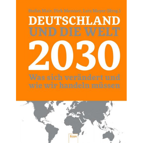 Stefan Mair & Dirk Messner & Lutz Meyer - Deutschland und die Welt 2030