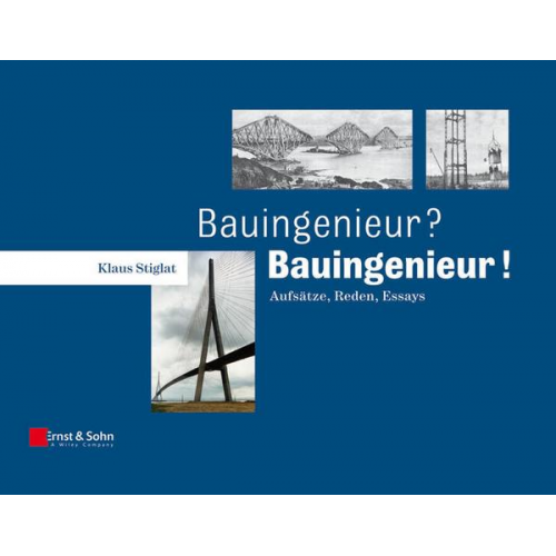 Klaus Stiglat - Bauingenieur? Bauingenieur!