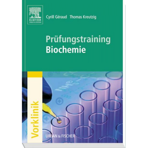 Cyrill Géraud & Thomas Kreutzig - Prüfungstraining Biochemie