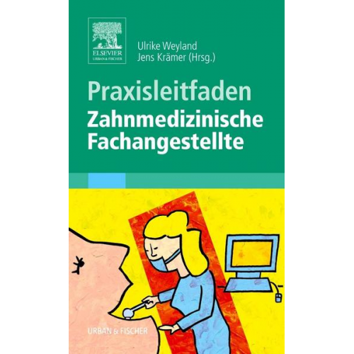 Bernhard Drüen & Christoph Benz & Till Dammaschke & Markus Kaup & Sonja Nealon - Praxisleitfaden Zahnmedizinische Fachangestellte