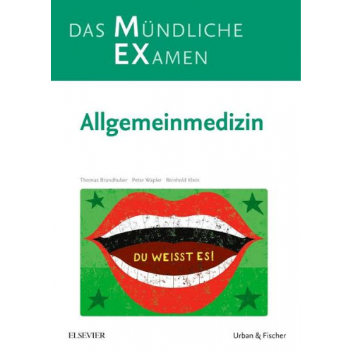 Thomas Brandhuber & Peter Wapler & Reinhold Klein - MEX Das Mündliche Examen - Allgemeinmedizin