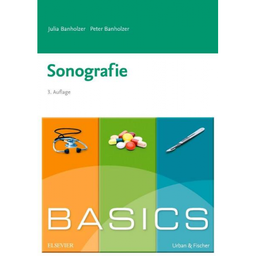 Julia Banholzer & Peter Banholzer - BASICS Sonografie