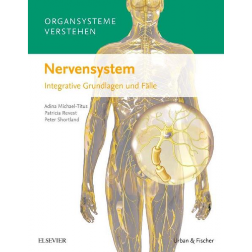 Adina Michael-Titus & Patricia Revest & Peter Shortland - Organsysteme verstehen - Nervensystem