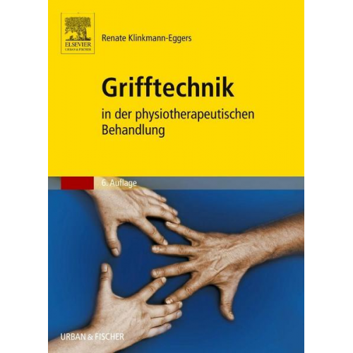 Renate Klinkmann-Eggers - Grifftechnik in der physiotherapeutischen Behandlung