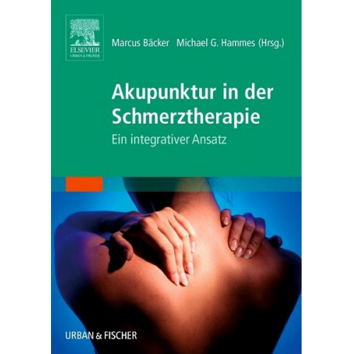 Markus Bäcker & Michael Hammes - Akupunktur in der Schmerztherapie