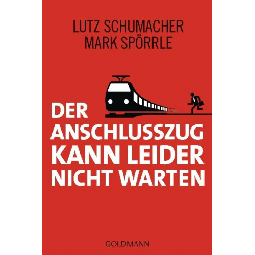 Mark Spörrle & Lutz Schumacher - Der Anschlusszug kann leider nicht warten