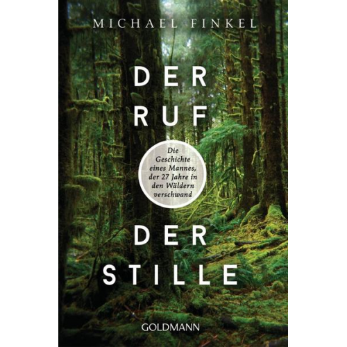 Michael Finkel - Der Ruf der Stille