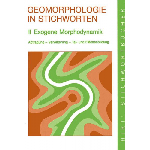 Berthold Bauer & Hans Fischer & Herbert Wilhelmy - Geomorphologie in Stichworten 2. Exogene Morphodynamik