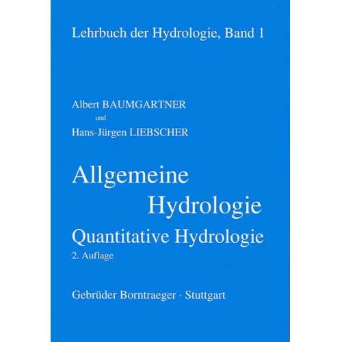 Albert Baumgartner & Hans J. Liebscher - Lehrbuch der Hydrologie / Allgemeine Hydrologie - quantitative Hydrologie