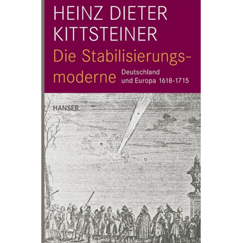 Heinz Dieter Kittsteiner - Die Stabilisierungsmoderne