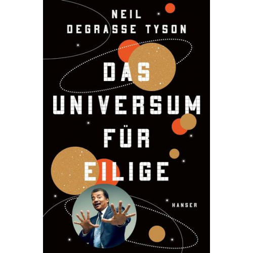 Neil deGrasse Tyson - Das Universum für Eilige