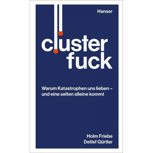 Holm Friebe & Detlef Gürtler - Clusterfuck