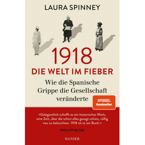 Laura Spinney - 1918 - Die Welt im Fieber