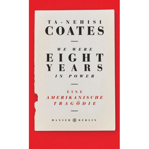 Ta-Nehisi Coates - We were eight years in power