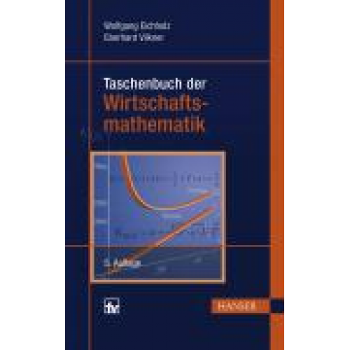 Eberhard Vilkner & Wolfgang Eichholz - Taschenbuch der Wirtschaftsmathematik