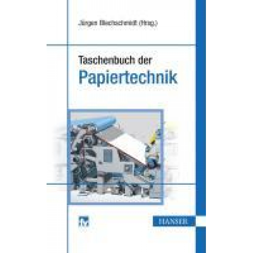 Jürgen Blechschmidt - Taschenbuch der Papiertechnik