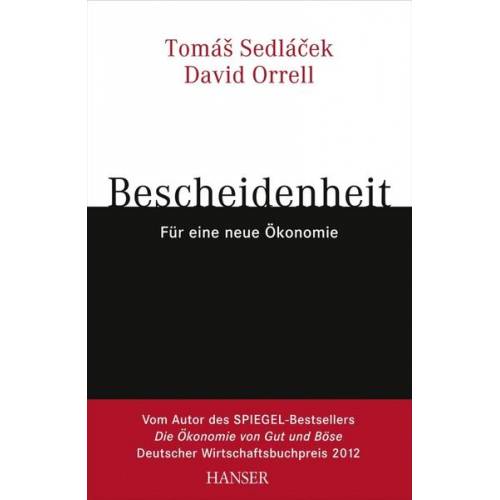 Tomas Sedlacek & David Orrell & Roman Chlupatý - Bescheidenheit - für eine neue Ökonomie