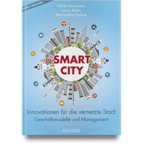 Oliver Gassmann & Jonas Böhm & Maximilian Palmié - Smart City