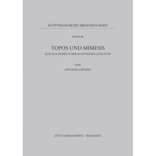 Antonio Loprieno - Topos und Mimesis