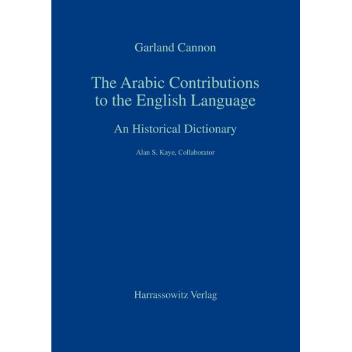 Garland Cannon & Alan S. Kay - The Arabic Contributions to the English Language