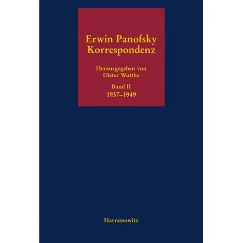 Erwin Panofsky & Dieter Wuttke - Erwin Panofsky - Korrespondenz Band 2