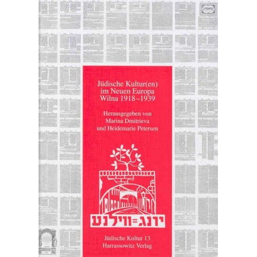 Jüdische Kultur im Neuen Europa - Wilna 1918-1939