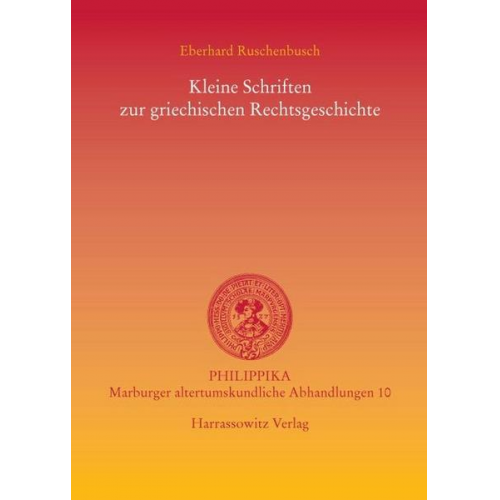 Eberhard Ruschenbusch - Kleine Schriften zur griechischen Rechtsgeschichte