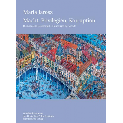 Maria Jarosz - Macht, Privilegien, Korruption