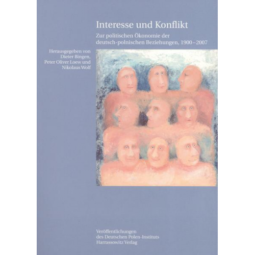 Dieter Bingen & Peter O. Loew & Nikolaus Wolf - Interesse und Konflikt