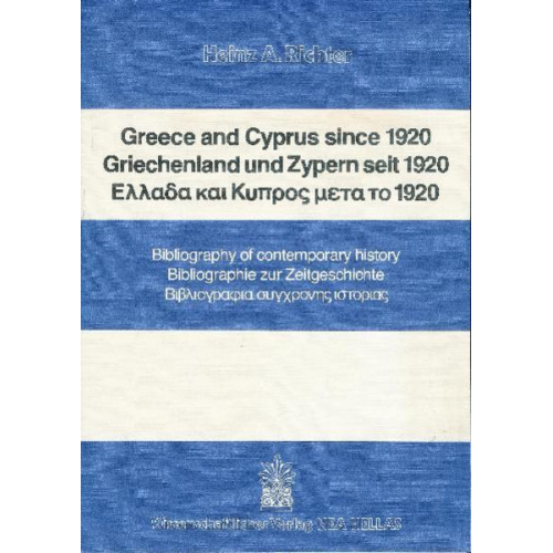 Heinz A. Richter - Greece and Cyprus since 1920 / Griechenland und Zypern seit 1920