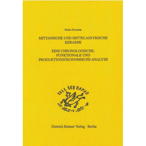 Peter Pfälzner - Mittanische und mittelassyrische Keramik