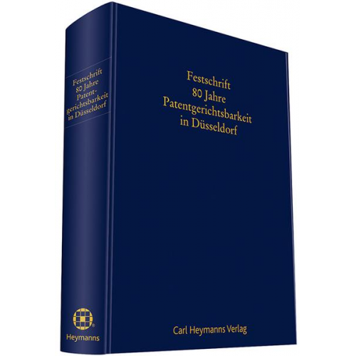 Festschrift 80 Jahre Patentgerichtsbarkeit in Düsseldorf