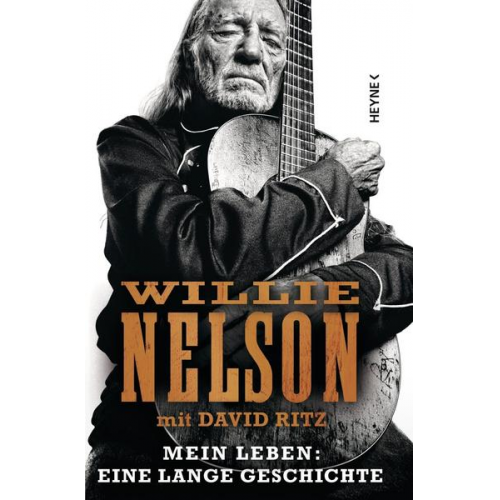 Willie Nelson & David Ritz - Mein Leben: Eine lange Geschichte