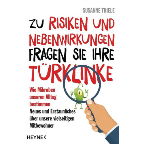 Susanne Thiele - Zu Risiken und Nebenwirkungen fragen Sie Ihre Türklinke