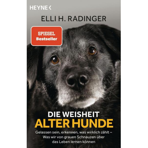 Elli H. Radinger - Die Weisheit alter Hunde