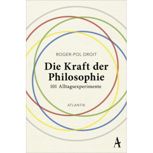 Roger-Pol Droit - Die Kraft der Philosophie