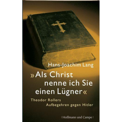 Hans-Joachim Lang - Als Christ nenne ich Sie einen Lügner