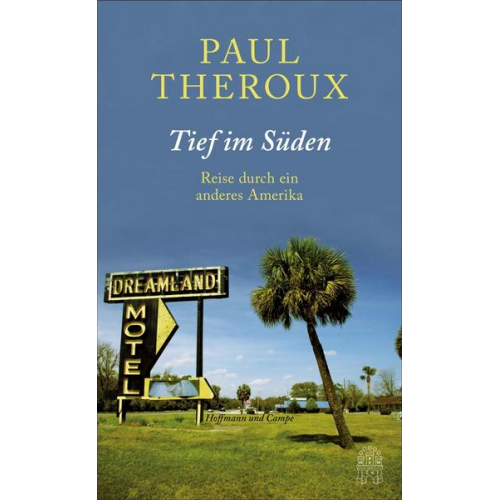 Paul Theroux - Tief im Süden