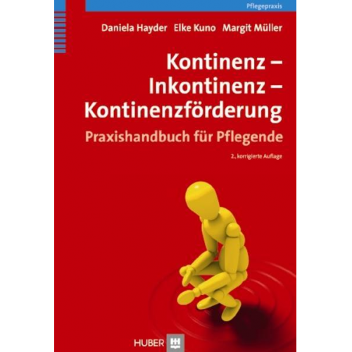 Daniela Hayder & Elke Kuno & Margit Müller - Kontinenz – Inkontinenz – Kontinenzförderung