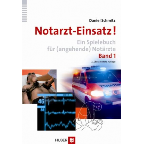 Daniel Schmitz - Notarzt-Einsatz! Band 1