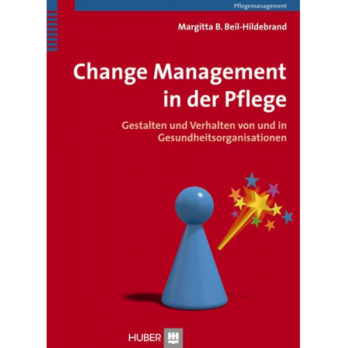 Margitta Beil-Hildebrand - Change Management in der Pflege