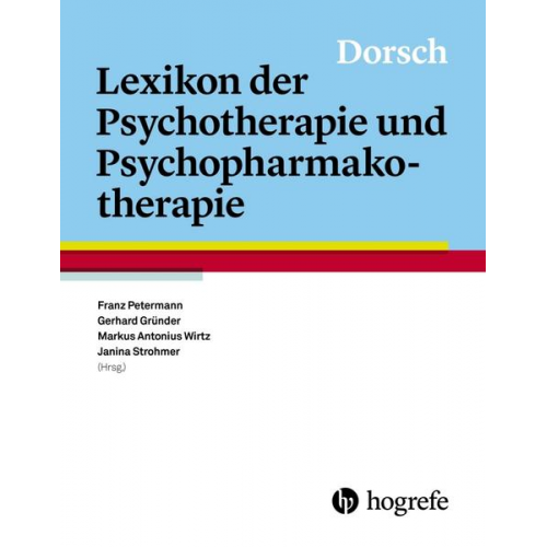 Dorsch – Lexikon der Psychotherapie und Psychopharmakotherapie